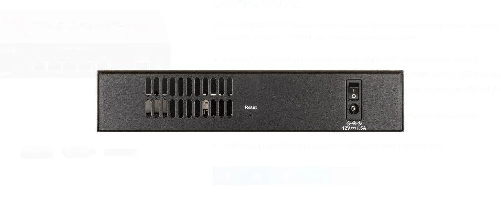 D-Link DSR-250v2 5 Port Gigabit VPN Router, interfata: 1 x 10/100/1000 Mbps WAN port, 3 x 10/100/1000 Mbps LAN ports, 1 x 10/100/1000 Mbps configurabil, 1 x USB 3.0, 1 x RJ-45 Console, Firewall Throughput:  950 Mbps, VPN Throughput: 200 Mbps, consum